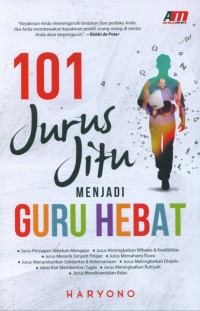 101 Jurus Jitu MenJadi Guru Hebat
