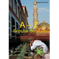 A-Z Seputar Berwudhu