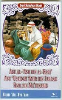 Abu Al-'Ash Bin Al-Rabi' Abu 'Ubaidah 'Amir Bin Jarrah 'Amr Bin Ma'dikarib