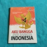 Aku Bangga Jadi Bangsa Indonesia