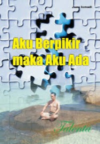 Aku Berpikir maka Aku Ada