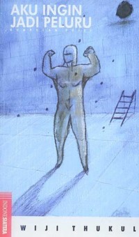 Aku ingin jadi peluru