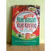Aneka Resep Kue Basah dan Kue Kering