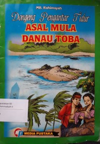 ASAL MULA DANAU TOBA