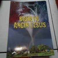 BAHAYA ANGIN LESUS