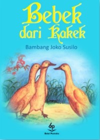 Bebek dari Kakek : Kumpulan Cerita Pendek untuk Anak-anak