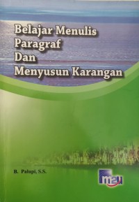 Belajar Menulis Paragraf Dan Menyusun Karangan