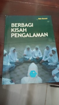 Berbagi Kisah Pengalaman