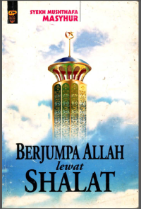 Berjumpa Allah Lewat Sholat