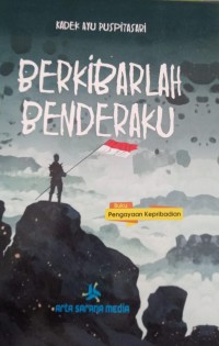 Berkibarlah benderaku