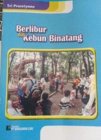 Berlibur ke Kebun Binatang