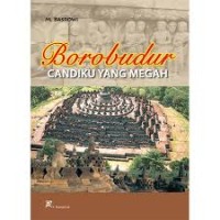 Borobudur Candiku yang Megah