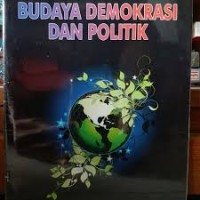 Budaya Demokrasi dan Politik