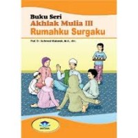 Buku Seri Akhlak Mulia Rumahku Surgaku
