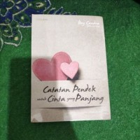 Catatan Pendek untuk Cinta Yang Panjang