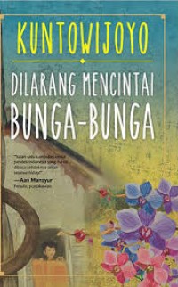 DILARANG MENCINTAI BUNGA-BUNGA