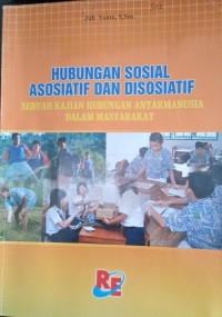 Hubungan Sosial  Asosiatif dan Disosiatif