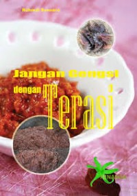 Jangan Gengsi dengan Terasi