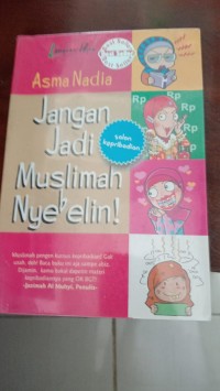 Jangan Menjadi Muslimah Nyebelin !