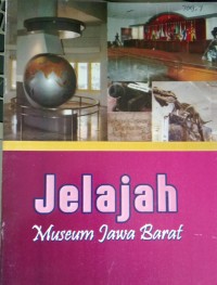 Jelajah Museum Jawa Barat