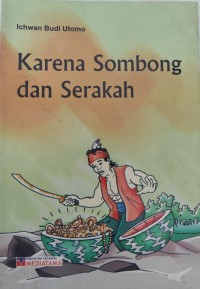 Karena Sombong dan Serakah