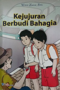 Kejujuran Berbudi Bahagia