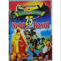 Kisah Kisah Teladan ; 25 Nabi dan Rasul