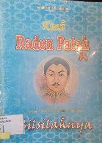 Image of Kisah Raden Patah dan Silsilahnya