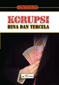 KORUPSI: HINA DAN TERCELA