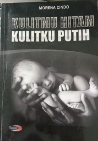Kulitmu Hitam Kulitku Putih