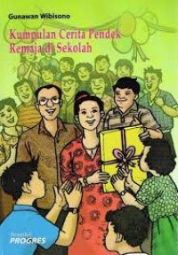 Kumpulan Cerita Pendek Remaja dI Sekolah