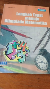 Langkah Tepat Menuju Olimpiade Matematika