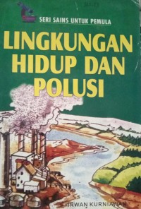 Lingkungan Hidup dan Polusi