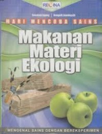 Mari Mencoba Sains  Makanan Materi Ekologi