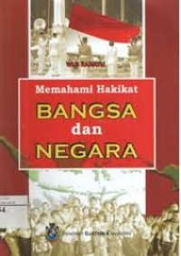 Memahami Hakikat Bangsa dan Negara