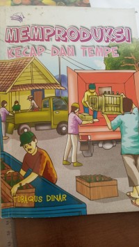 MEMPRODUKSI KECAP DAN TEMPE