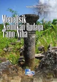 Menelisik Keunikan Budaya Tano Niha