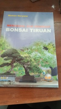 Mengenal Dan Membuat Bonsai Tiruan