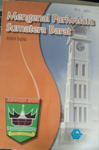 Mengenal Pariwisata Sumatera Barat