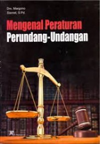 Mengenal Peraturan Perundang-Undangan