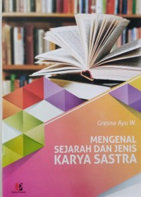 Mengenal Sejarah dan Jenis Karya Sastra