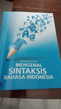 Mengenal Sintaksis Bahasa Indonesia