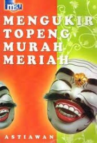 Mengukir Topeng Murah Meriah