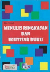 MENULIS RINGKASAN DAN IKHTISAR BUKU