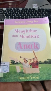Image of Panduan Orang Tua: Menghibur dan Mendidik Anak