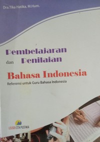 Pembelajaran dna Penilaian Bahasa Indonesia