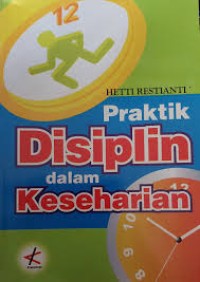 Praktik Disiplin dalam Keseharian