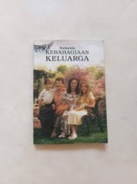 Rahasia KEBAHAGIAAN KELUARGA