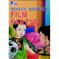 Rahasia Membuat Film Kartun