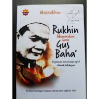 Rukhin Menemukan Guru Gus Baha